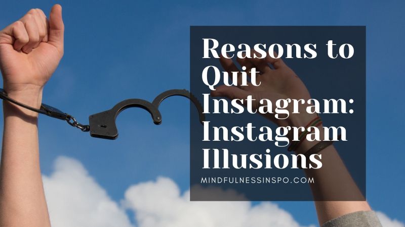 cuffs. freedom. reasons to quit Instagram: Instagram illusions. more on mindfulnessinspo.com